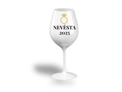 Nerozbitná sklenice na víno - Nevěsta 2025