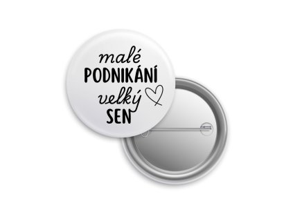 Placka "Malé podnikání, velký sen"