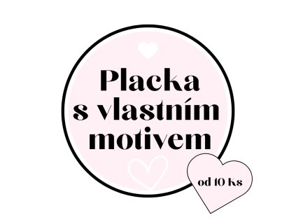 Placka s vlastní motivem (3)