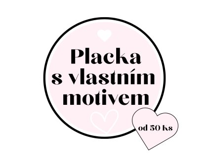 Placka s vlastní motivem (4)