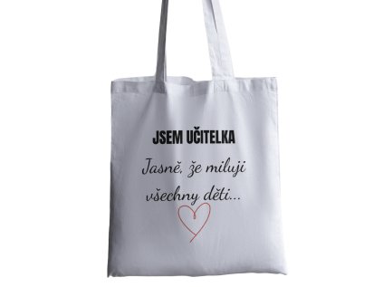 Jsem učitelka, jasně, že miluji všechny děti