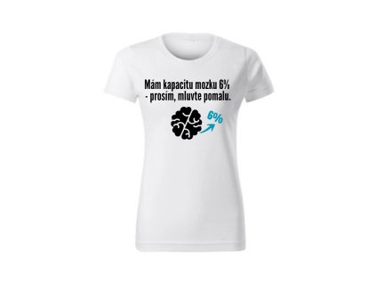 Dámské tričko - Mozek na 6%