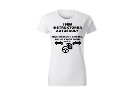 Dámské tričko - Instruktorka autoškoly