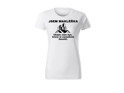 Dámské tričko - Makléřka