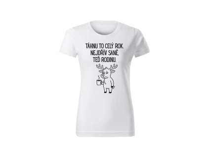 Dámské tričko - Tahám to celý rok