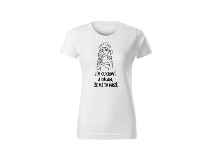 Dámské tričko - Jím cukroví a dělám, že mě to mrzí