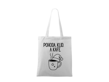 Bavlněná taška - Pohoda, klid a kafe