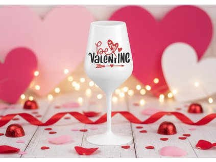 Nerozbitná sklenice na víno -  Be my Valentine