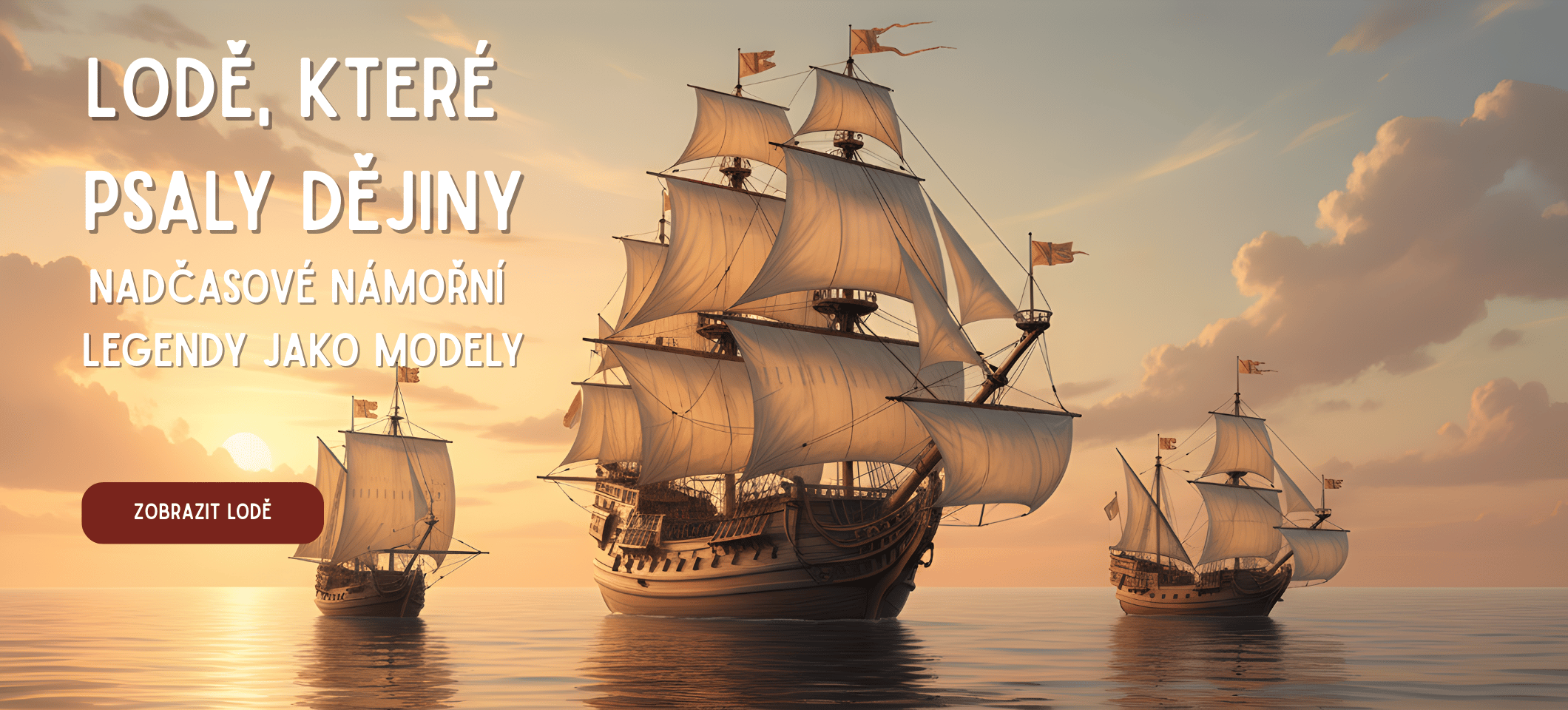Lodě, které psaly dějiny