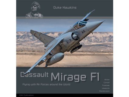 Duke Hawkins: Dassault Mirage F1 - 84 pages EN