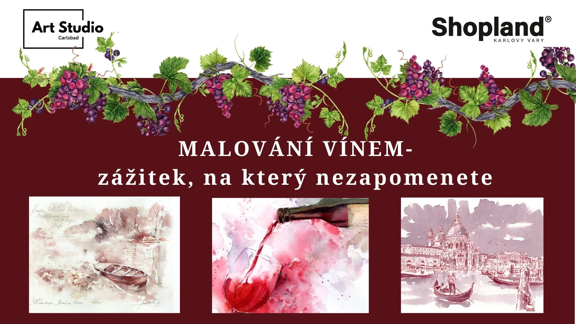 MALOVÁNÍ VÍNEM- zážitek, na který nezapomenete