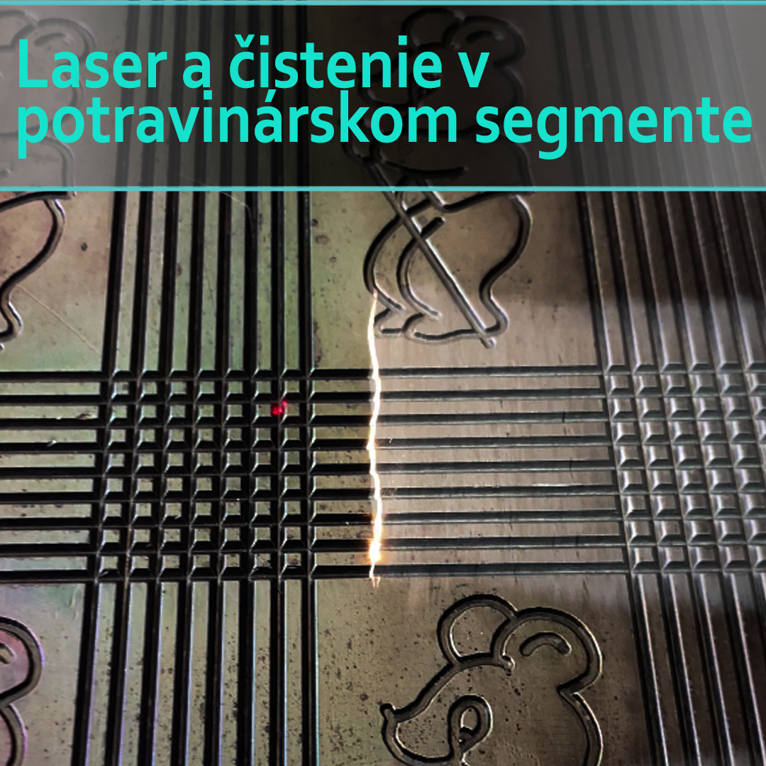 Laserové čistenie v potravinárskom segmente