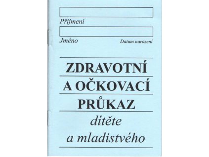 Zdravotní a očkovací průkaz