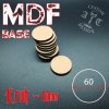 MDF Bases 60mm
