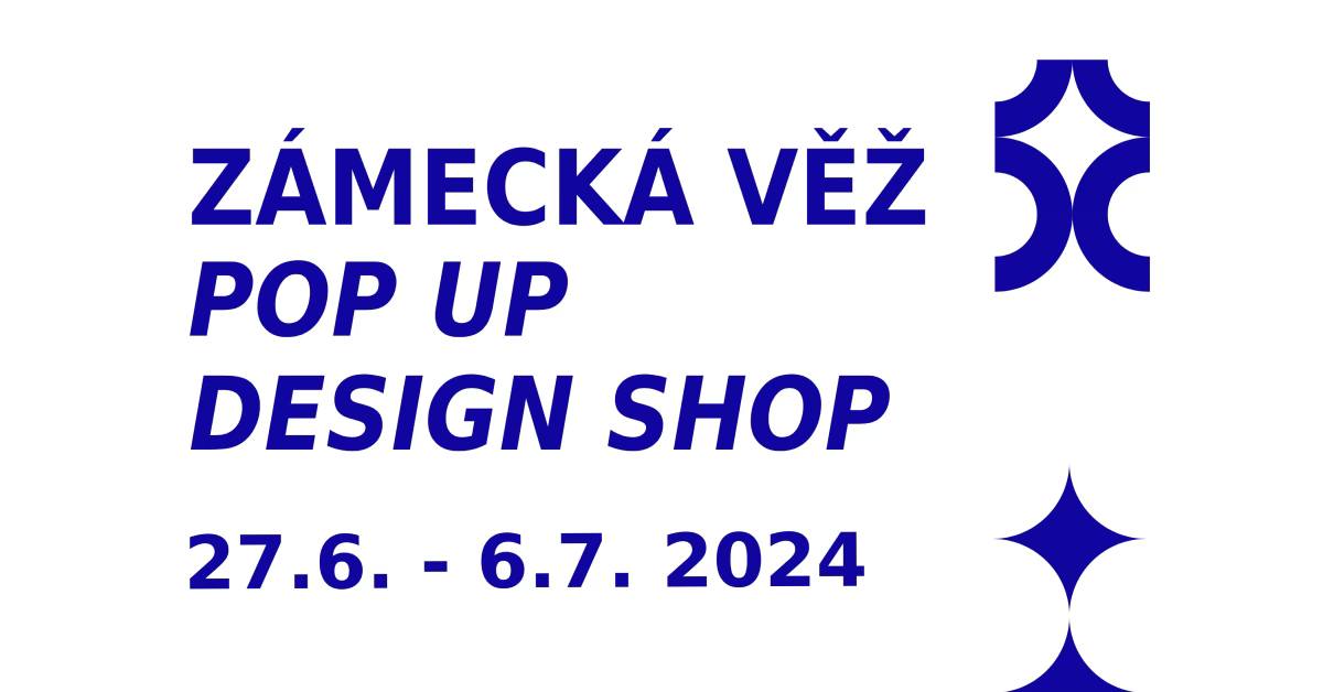 ZÁMECKÁ VEŽ POP UP DESIGN SHOP
