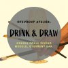 Otevřený ateliér: DRINK&DRAW