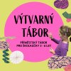 výtvarný tábor školkáčci