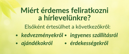 Miért iratkozzon fel hírlevelünkre?