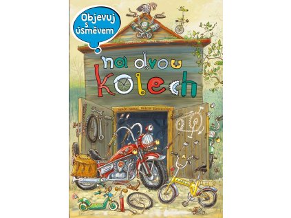 Pikola Objevuj s úsměvem - Na dvou kolech