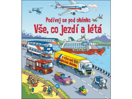 Svojtka & Co. Podívej se pod obrázek – Vše, co jezdí a létá