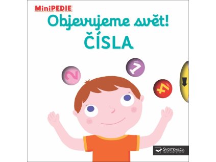 Svojtka & Co. MiniPEDIE Objevujeme svět! Čísla