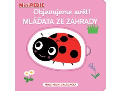minipedie objevujeme svet mladata ze zahrady 129727