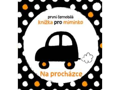 Svojtka & Co. První černobílá knížka pro miminko - Na procházce