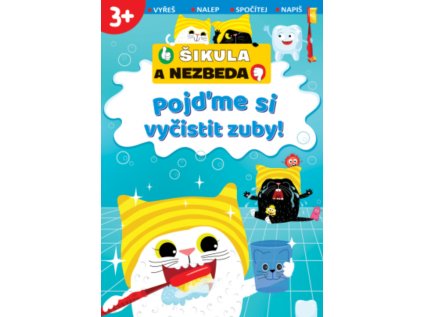 Svojtka & Co. Pojďme si vyčistit zuby! - Šikula a Nezbeda
