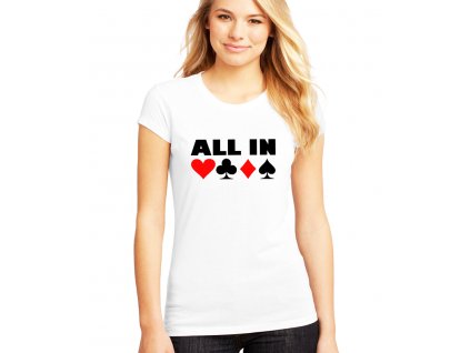 dámské bílé tričko poker all in