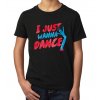 Dětské tričko Chci Prostě Tancovat
