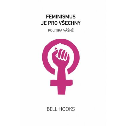 feminismus je pro vsechny politika vasne 9788090630734 7