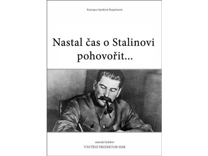 Nastal čas o Stalinovi pohovořit