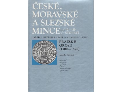 Chaurova sbírka - pražské groše (1300 - 1526)