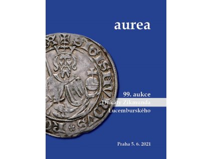 99. Aukce - Dukáty Zikmunda Lucemburského