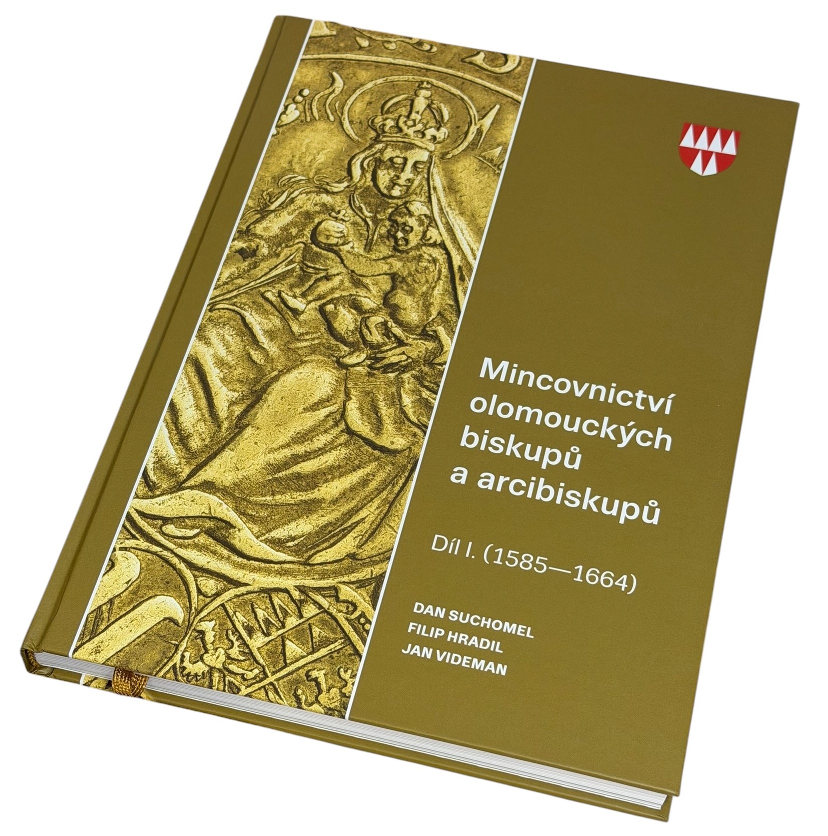 Mincovnictví olomouckých biskupů a arcibiskupů, I. díl