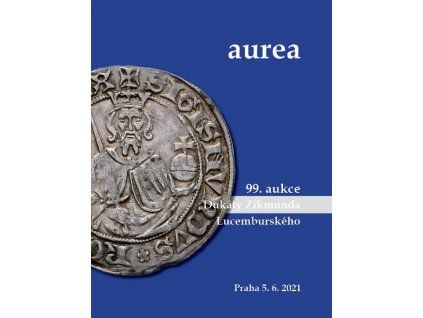 99. Aukce - Dukáty Zikmunda Lucemburského