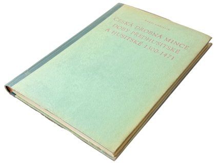 Česká drobná mince doby předhusitské a husitské 1300 - 1471