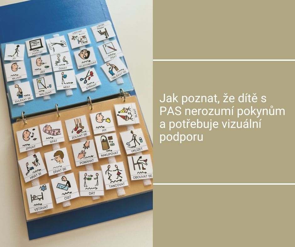 Jak poznat, že dítě s PAS nerozumí pokynům a potřebuje vizuální podporu