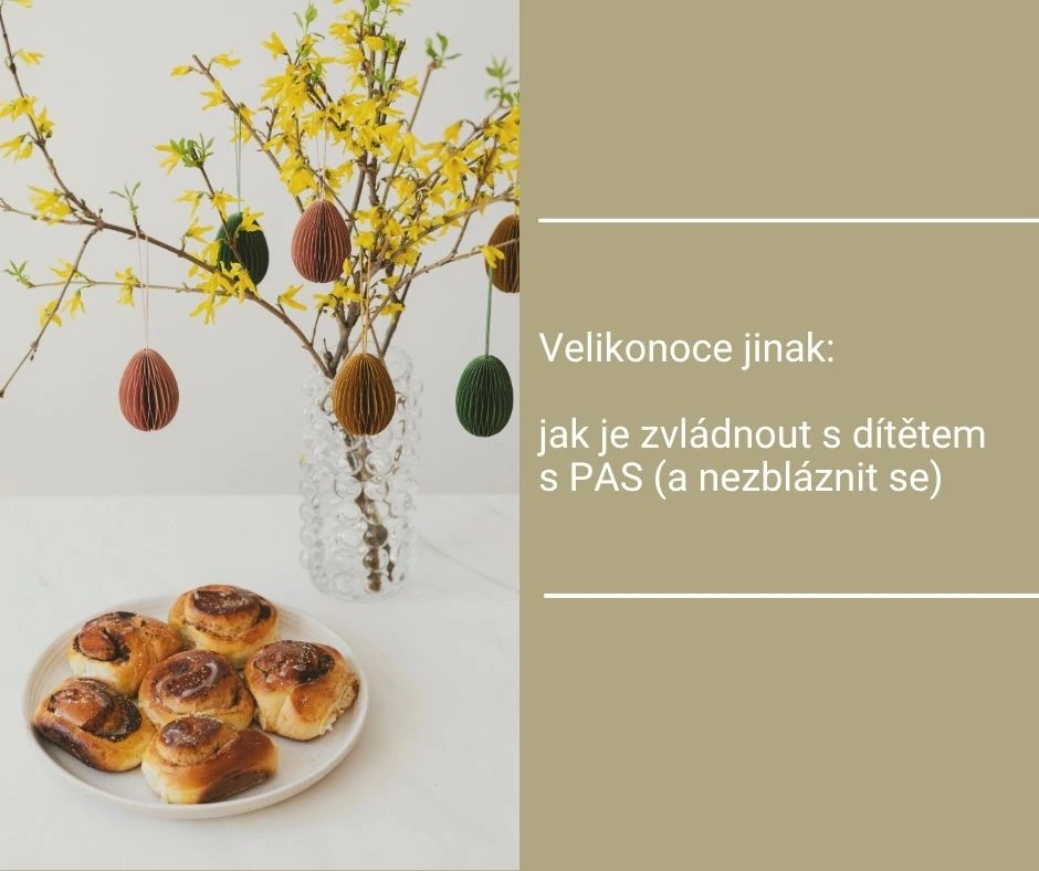 Velikonoce jinak: jak je zvládnout s dítětem s PAS (a nezbláznit se)