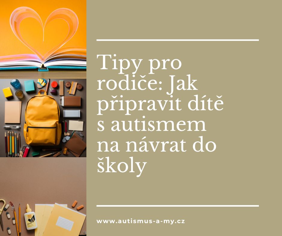 Tipy pro rodiče: Jak připravit dítě s autismem na návrat do školy