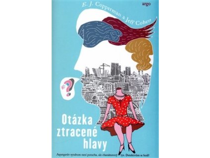 Otázka ztracené hlavy. Kniha o Samuelovi, který trpí Aspergerovým syndromem