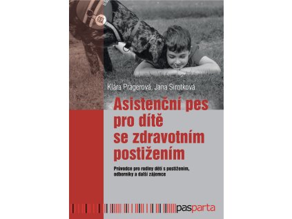 asistencni pes. Kniha o výcviku asistenčního psa