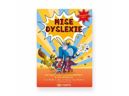 Mise dyslexie, kniha zaměřena na dyslexii, příručka jak mohou děti i dospělí spolupracovat