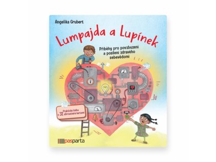 Lumpajda a Lupínek, kniha pro děti na sebevědomí, příběhy a náměty pro práci s děti
