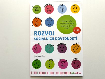 Rozvoj sociálních dovedností, 2. díl - metodika práce s osobami s autismem a s obtížemi v porozumění sociálním situacím