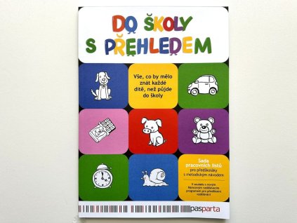 Do školy s přehledem: Sada pracovních listů pro předškoláky s metodickým návodem