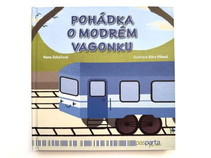Pohádka o modrém vagonku. Kniha s piktogramy