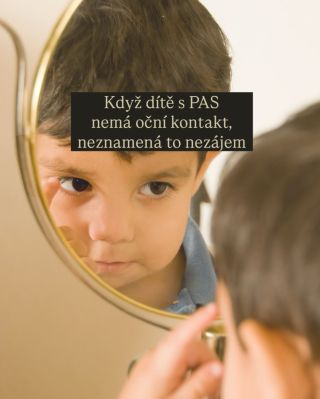 Když dítě s PAS nemá oční kontakt, neznamená to nezájem. 👀 Pohled do očí je pro mnoho dětí s poruchou autistického spektra...