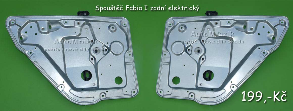 Spouštěč skla, stahovačka Fabia I zadní pravá elek.