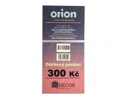 Dárkový poukaz Orion/Indecor 300 Kč